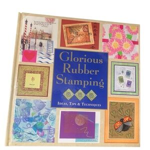 Glorious Rubber Stamping Book